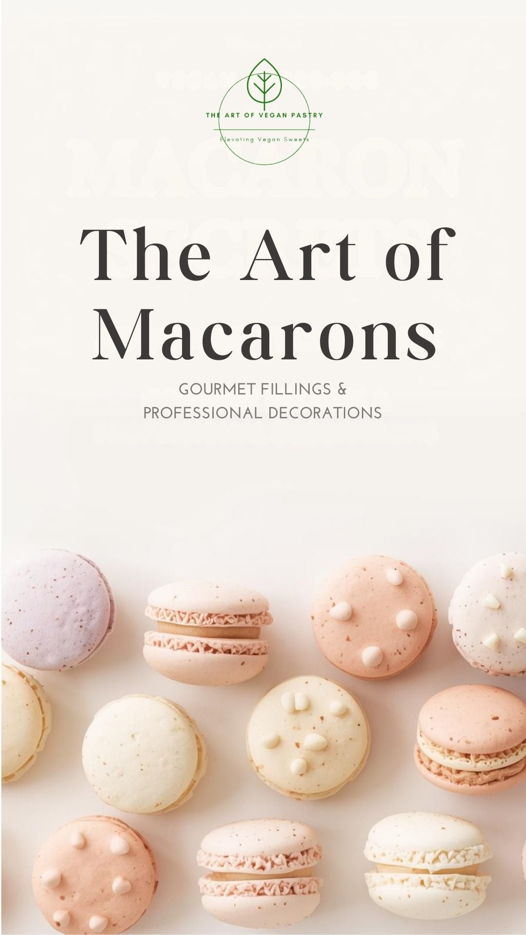 The Art of Macarons (Complete Bundle)